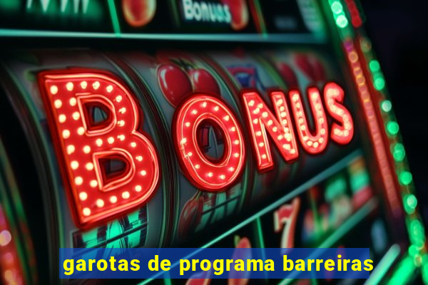 garotas de programa barreiras